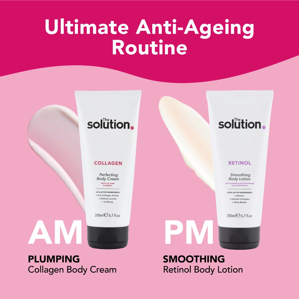 Ultimate Anti-Ageing Routine: AM- plumping Collagen body cream. PM- smoothing Retinol Body Lotion